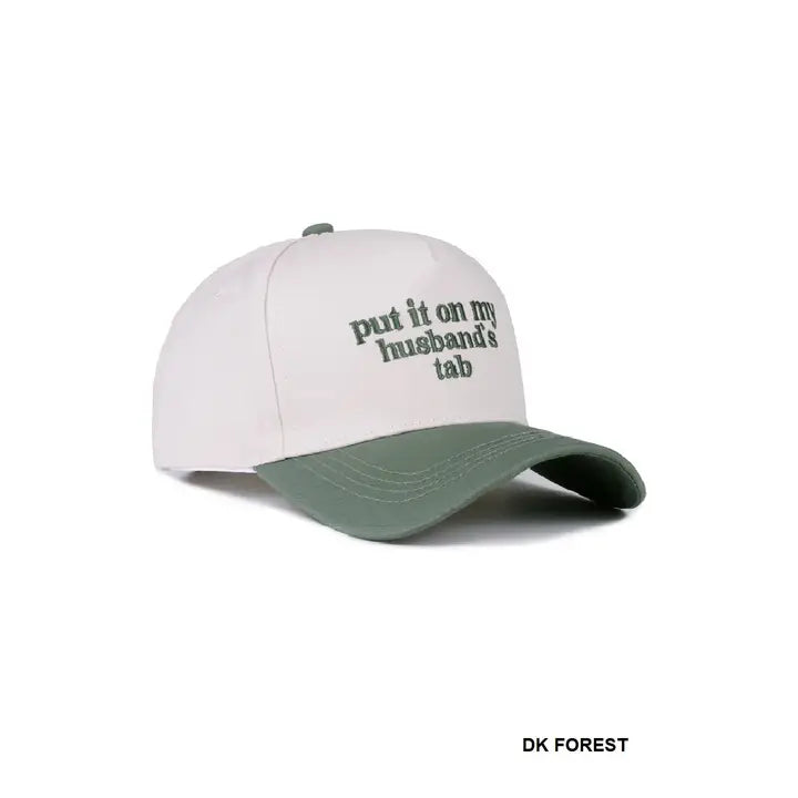Put It On My Husbands Tab Hat